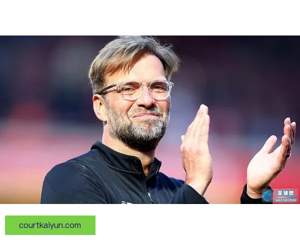 克洛普球队数据分析显示球队表现稳健,战术执行能力持续提升 克洛普球队数据分析显示球队表现稳健,战术执行能力持续提升